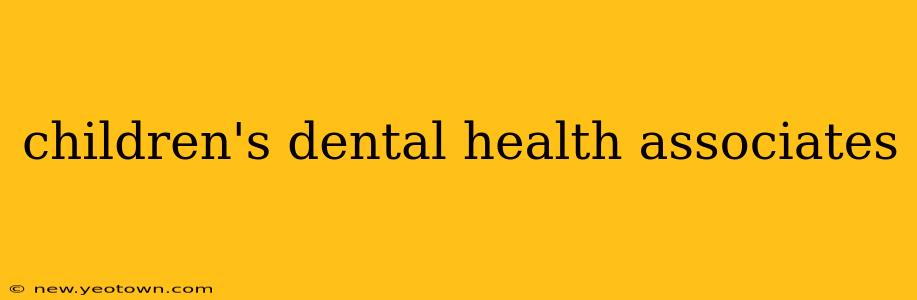 children's dental health associates