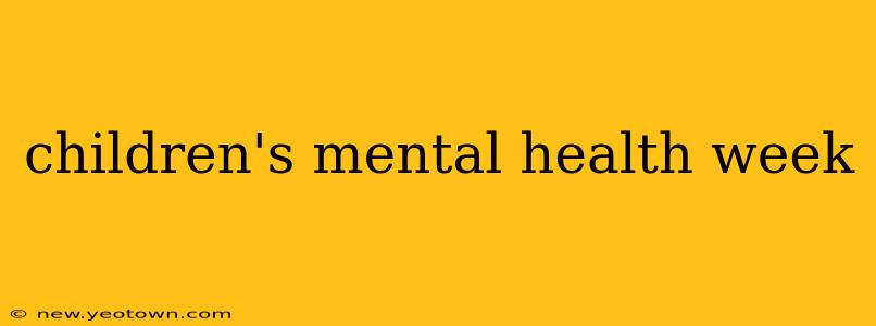 children's mental health week