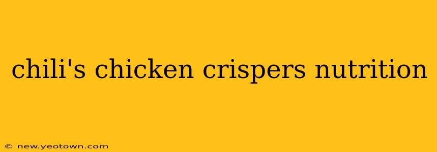 chili's chicken crispers nutrition