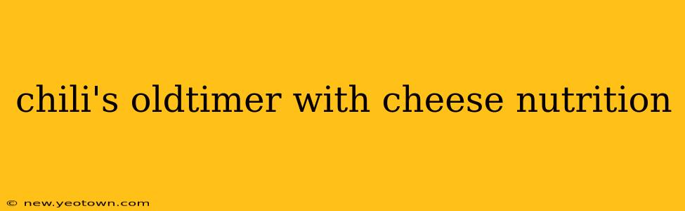 chili's oldtimer with cheese nutrition