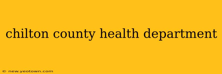 chilton county health department