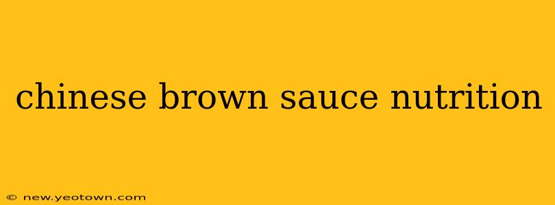 chinese brown sauce nutrition
