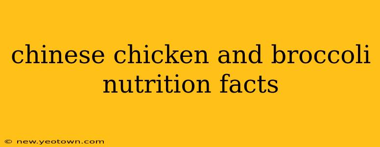 chinese chicken and broccoli nutrition facts