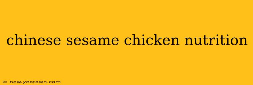 chinese sesame chicken nutrition