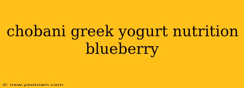 chobani greek yogurt nutrition blueberry