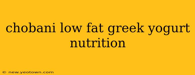 chobani low fat greek yogurt nutrition