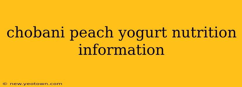 chobani peach yogurt nutrition information