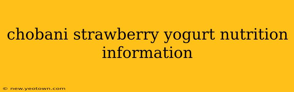 chobani strawberry yogurt nutrition information