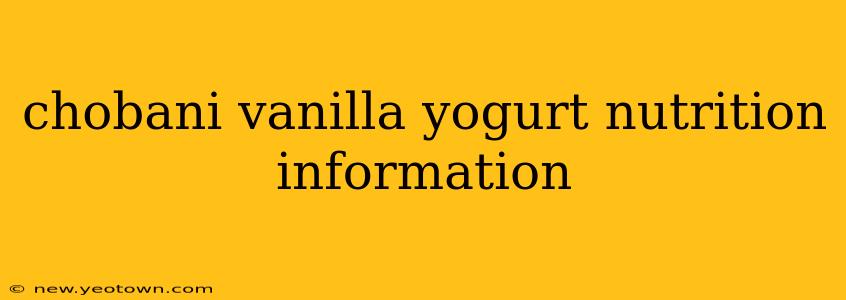 chobani vanilla yogurt nutrition information