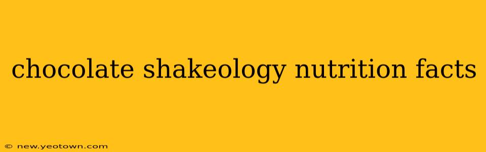 chocolate shakeology nutrition facts