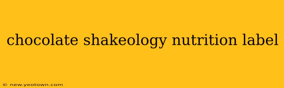 chocolate shakeology nutrition label