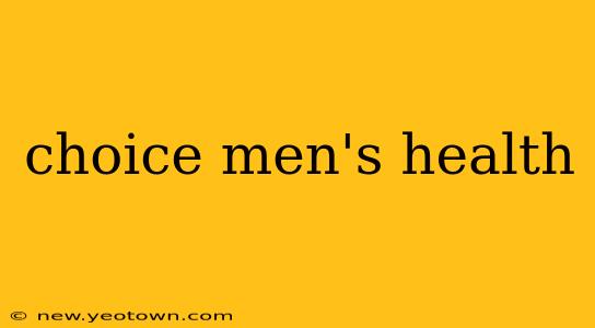 choice men's health