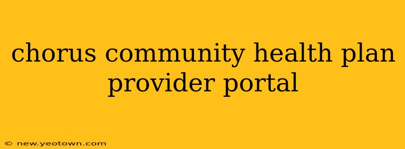 chorus community health plan provider portal