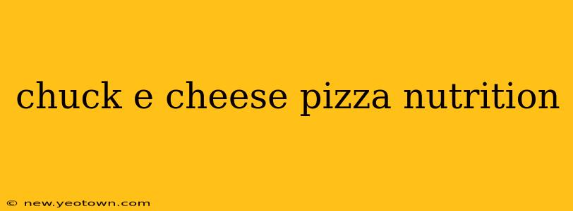 chuck e cheese pizza nutrition