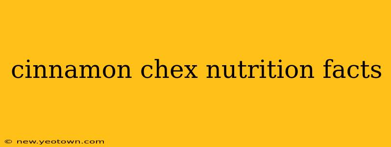 cinnamon chex nutrition facts