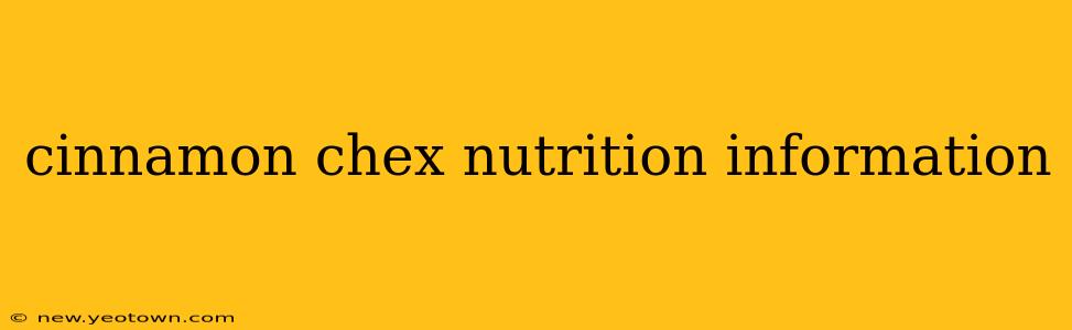 cinnamon chex nutrition information