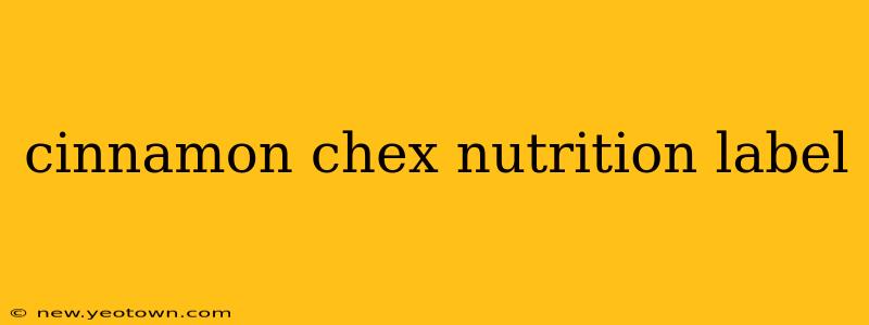 cinnamon chex nutrition label