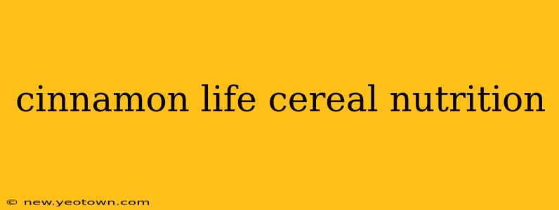 cinnamon life cereal nutrition
