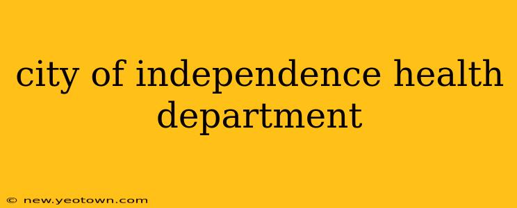 city of independence health department