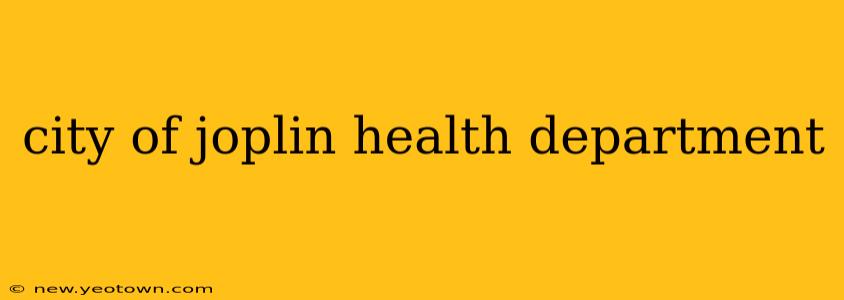 city of joplin health department