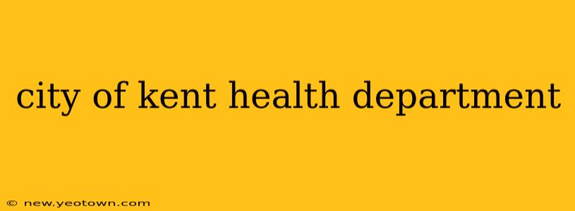 city of kent health department