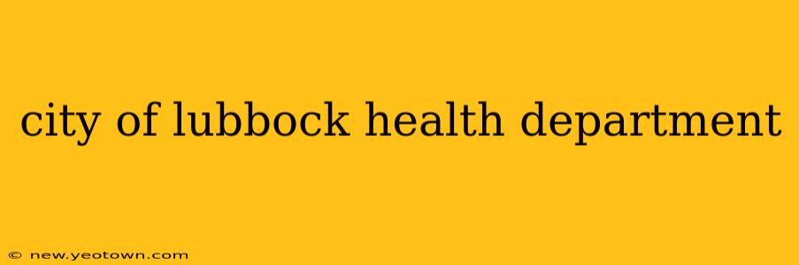 city of lubbock health department