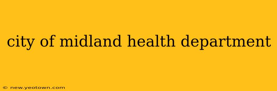 city of midland health department