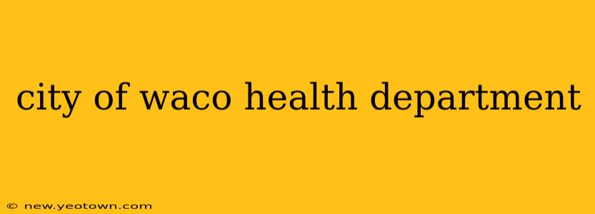 city of waco health department