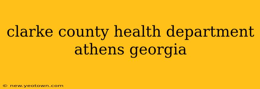 clarke county health department athens georgia