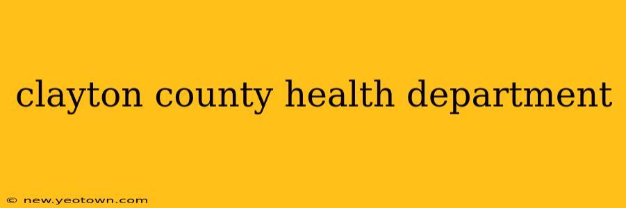 clayton county health department