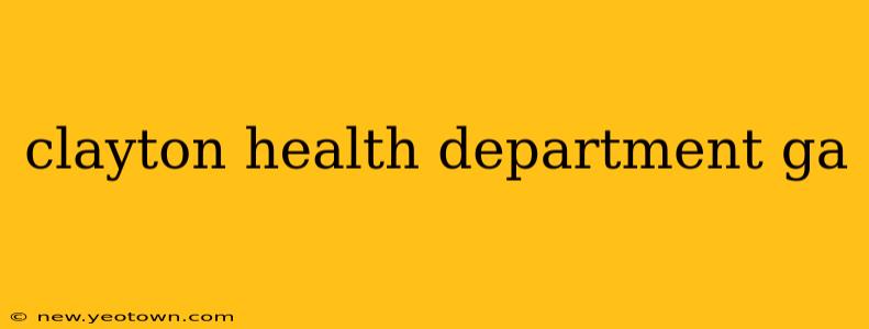 clayton health department ga
