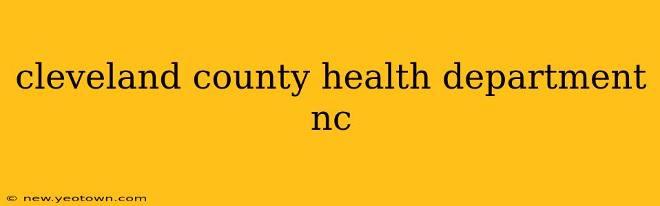 cleveland county health department nc