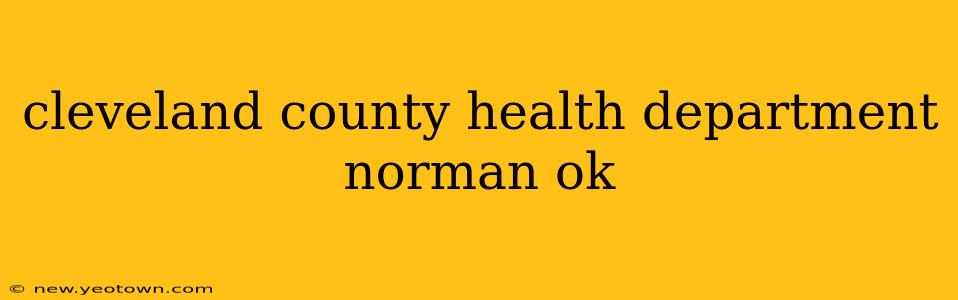 cleveland county health department norman ok