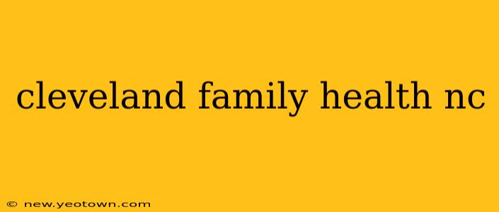 cleveland family health nc