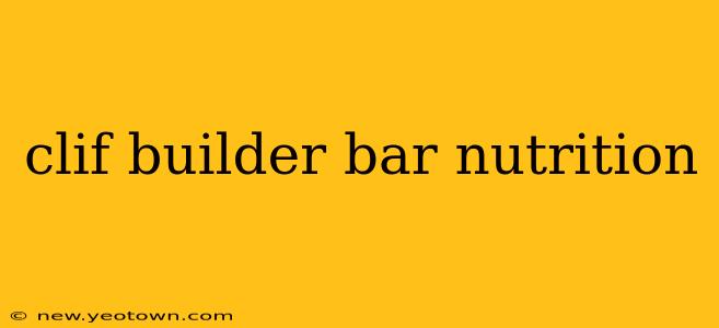 clif builder bar nutrition