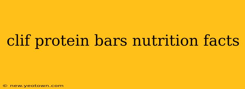 clif protein bars nutrition facts