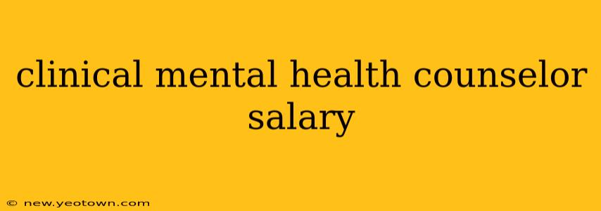 clinical mental health counselor salary