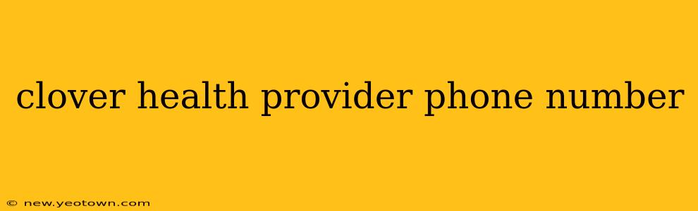 clover health provider phone number