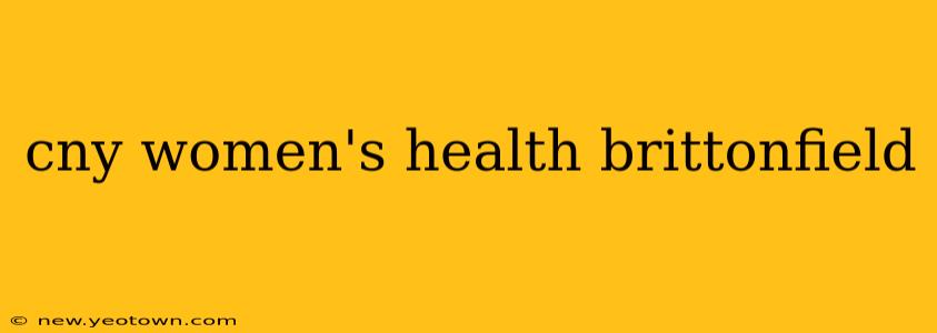 cny women's health brittonfield