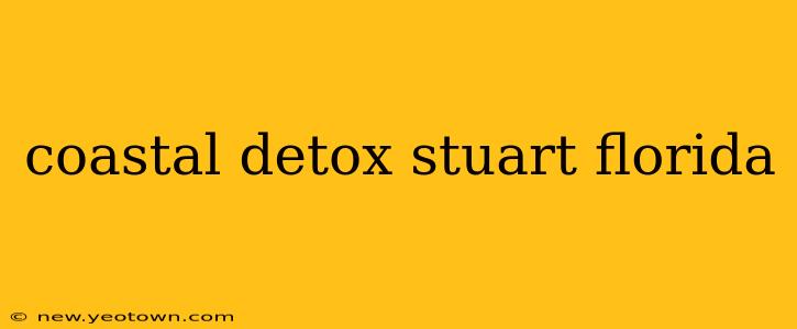 coastal detox stuart florida