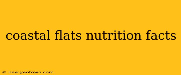 coastal flats nutrition facts
