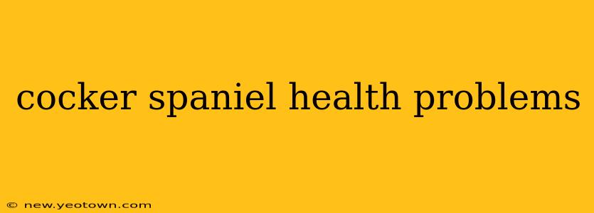 cocker spaniel health problems