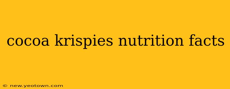 cocoa krispies nutrition facts