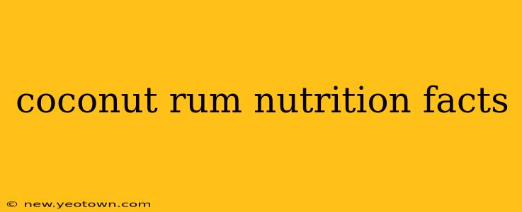 coconut rum nutrition facts