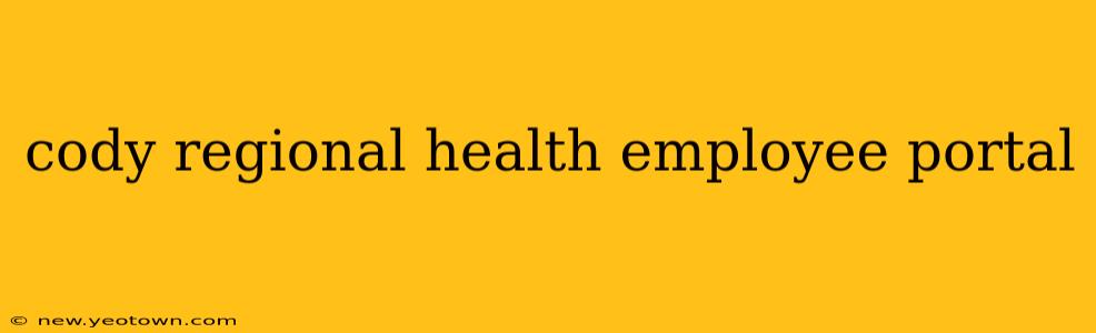 cody regional health employee portal
