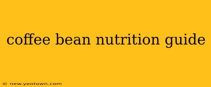 coffee bean nutrition guide