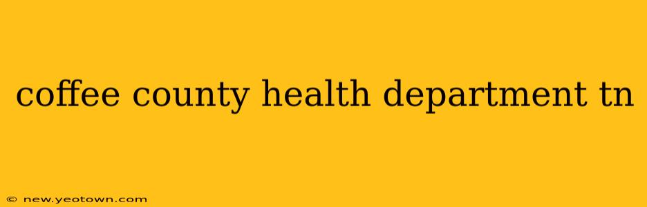 coffee county health department tn