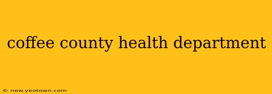 coffee county health department