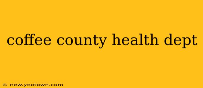 coffee county health dept