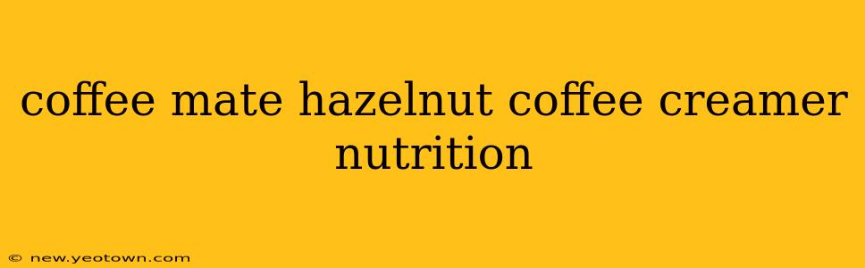 coffee mate hazelnut coffee creamer nutrition